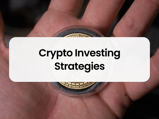 Crypto Investing Strategies